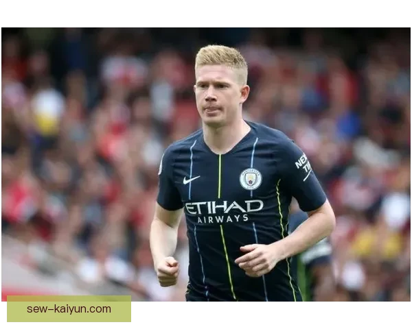 德布劳内重返欧洲赛场，状态回暖值得关注